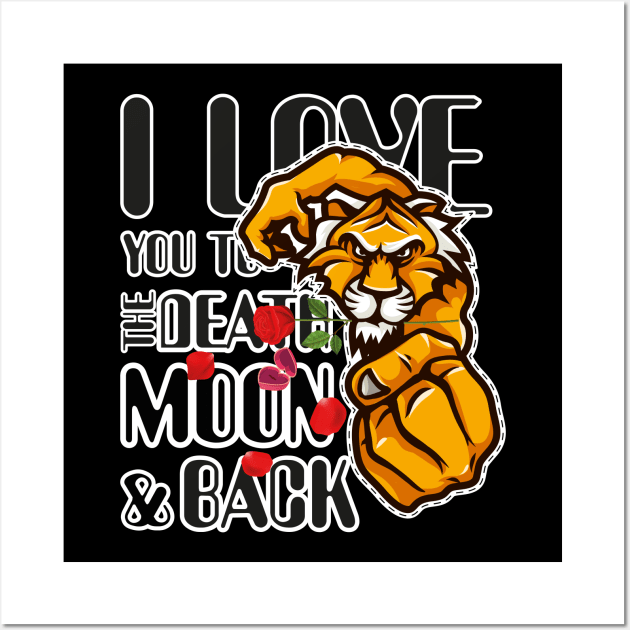 I Love You to the Death Moon and Back Wall Art by Meryarts